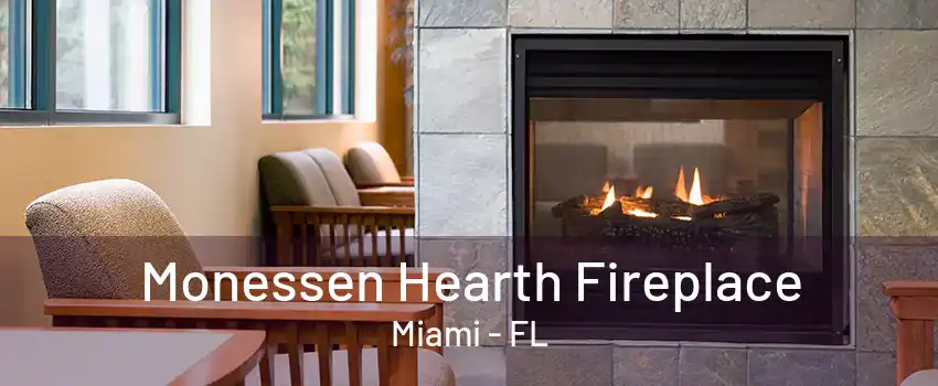 Monessen Hearth Fireplace Miami - FL